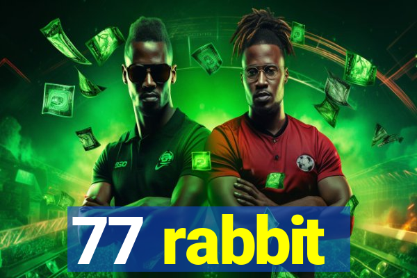 77 rabbit